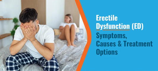 Signs and Symptoms of Erectile Dysfunction