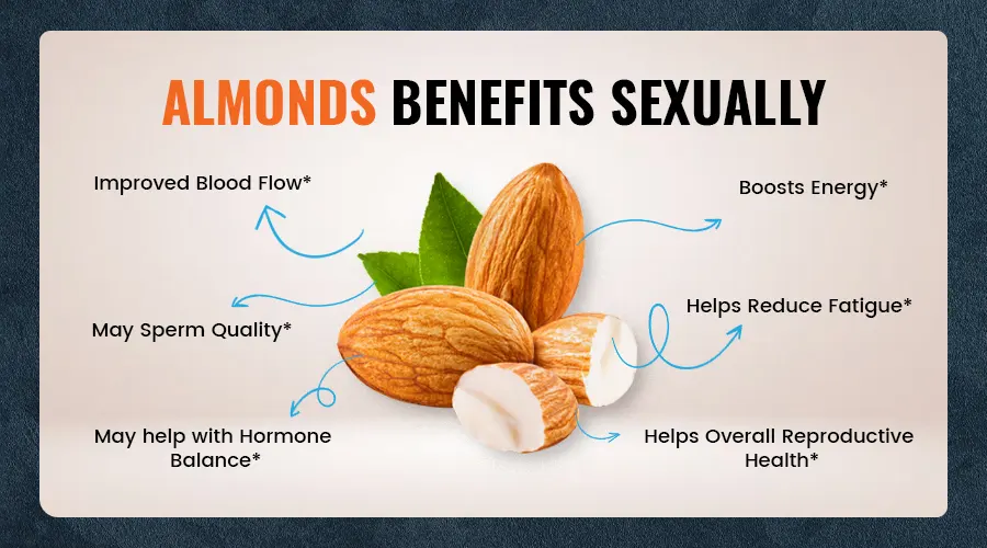 Almonds Benefits Sexual