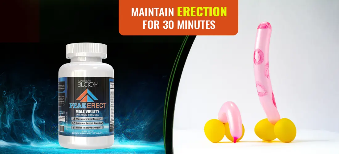 PeakErect Helps You to Maintain Erection for 30 Minutes